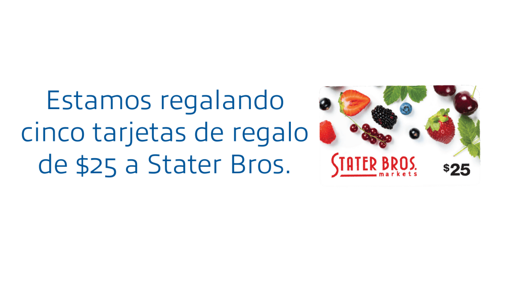 Win a $25 gift card to Stater Bros (Spanish)